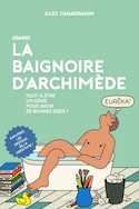(Dans) la baignoire d'Archimède